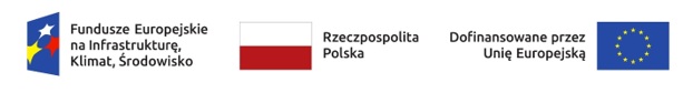 Flaga Polski, Fundusze Europejskie na Infrastrukturę, Klimat, Środowisko. Dofinansowane przez Unię Europejską