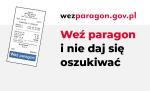 plansza z napisem: Weź paragon i nie daj się oszukiwać. Z lewej strony wizualizacja paragonu. u góry adres strony internetowej wezparagon.gov.pl